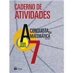 Livro - a Conquista da Matemática: Caderno de Atividades - 7º Ano