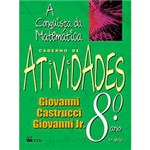 Ficha técnica e caractérísticas do produto Livro - a Conquista da Matemática: Caderno de Atividades - 8º Ano