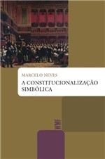 Ficha técnica e caractérísticas do produto Livro - a Constitucionalização Simbólica