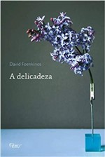 Ficha técnica e caractérísticas do produto Livro - a Delicadeza