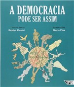 Ficha técnica e caractérísticas do produto Livro - a Democracia Pode Ser Assim