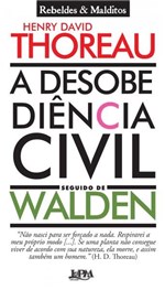 Ficha técnica e caractérísticas do produto Livro - a Desobediência Civil Seguido de Walden