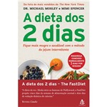 Ficha técnica e caractérísticas do produto Livro - a Dieta dos 2 Dias: Fique Mais Magro e Saudável com o Método do Jejum Intermitente