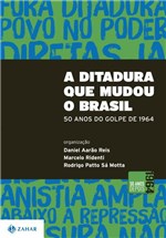 Ficha técnica e caractérísticas do produto Livro - a Ditadura que Mudou o Brasil