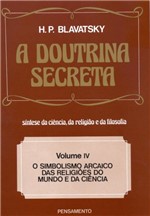 Ficha técnica e caractérísticas do produto Livro - a Doutrina Secreta - (Vol. IV)