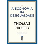 Ficha técnica e caractérísticas do produto Livro - a Economia da Desigualdade
