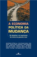 Ficha técnica e caractérísticas do produto Livro - a Economia Política da Mudança