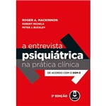 Ficha técnica e caractérísticas do produto Livro - a Entrevista Psiquiátrica na Prática Clínica