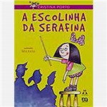 Ficha técnica e caractérísticas do produto Livro - a Escolinha da Serafina