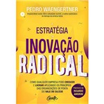 Livro - a Estratégia da Inovação Radical