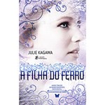 Livro - a Filha do Ferro: os Encantos de Ferro Volume II