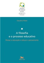 Ficha técnica e caractérísticas do produto Livro - a Filosofia e o Processo Educativo