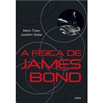 Ficha técnica e caractérísticas do produto Livro - a Física de James Bond