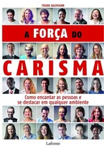 Ficha técnica e caractérísticas do produto Livro - a Força do Carisma