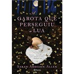 Ficha técnica e caractérísticas do produto Livro - a Garota que Perseguiu a Lua