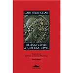 Ficha técnica e caractérísticas do produto Livro - a Guerra Civil: Bellvm Civille