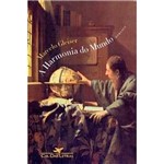 Ficha técnica e caractérísticas do produto Livro - a Harmonia do Mundo