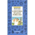 Ficha técnica e caractérísticas do produto Livro - a História de João Forçudo