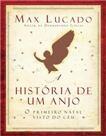 Ficha técnica e caractérísticas do produto Livro - a História de um Anjo