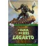 Ficha técnica e caractérísticas do produto Livro - a Ilha do Rei Lagarto: Edição Especial 30 Anos