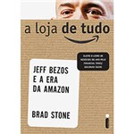 Ficha técnica e caractérísticas do produto Livro - a Loja de Tudo: Jeff Bezos e a Era da Amazon