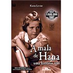 Ficha técnica e caractérísticas do produto Livro - a Mala de Hana: uma História Real