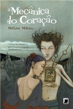 Ficha técnica e caractérísticas do produto Livro - a Mecânica do Coração