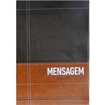 Ficha técnica e caractérísticas do produto Livro - a Mensagem - Bíblia em Linguagem Contemporânea - Capa de Luxo - Marrom e Café