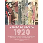 Ficha técnica e caractérísticas do produto Livro - a Moda da Década