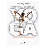 Ficha técnica e caractérísticas do produto Livro - a Moderna Ciência do Yoga: os Riscos e as Recompensas