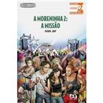 Ficha técnica e caractérísticas do produto Livro - a Moreninha 2: a Missão