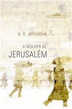 Ficha técnica e caractérísticas do produto Livro - a Mulher de Jerusalém
