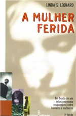 Ficha técnica e caractérísticas do produto Livro - a Mulher Ferida