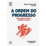 Ficha técnica e caractérísticas do produto Livro - a Ordem do Progresso: Dois Séculos de Política Econômica no Brasil