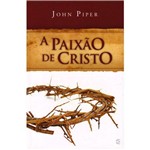Livro a Paixão de Cristo - 2ª Edição