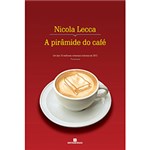 Ficha técnica e caractérísticas do produto Livro - a Pirâmide do Café