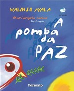 Ficha técnica e caractérísticas do produto Livro - a Pomba da Paz