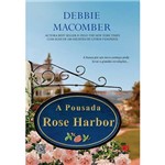 Livro - a Pousada Rose Harbor: a Busca por um Novo Começo Pode Levar a Grandes Revelações ...