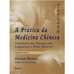 Ficha técnica e caractérísticas do produto Livro: a Prática da Medicina Chinesa
