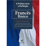 Ficha técnica e caractérísticas do produto Livro - a Prática Leva Á Perfeição: Francês Básico