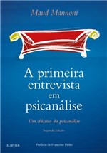 Ficha técnica e caractérísticas do produto Livro - a Primeira Entrevista em Psicanálise