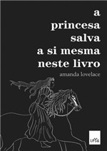 Livro - a Princesa Salva a Si Mesma Neste Livro