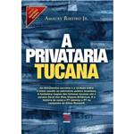 Ficha técnica e caractérísticas do produto Livro - a Privataria Tucana