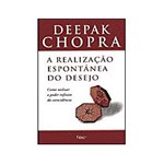 Ficha técnica e caractérísticas do produto Livro - a Realização Espontânea do Desejo