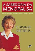 Ficha técnica e caractérísticas do produto Livro - a Sabedoria da Menopausa