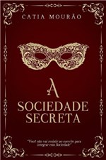 Ficha técnica e caractérísticas do produto Livro - a Sociedade Secreta