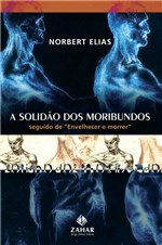 Ficha técnica e caractérísticas do produto Livro - a Solidão dos Moribundos