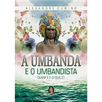 Ficha técnica e caractérísticas do produto Livro - a Umbanda e o Umbandista