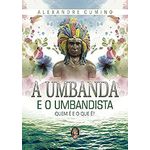 Ficha técnica e caractérísticas do produto Livro A Umbanda E O Umbandista