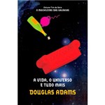 Ficha técnica e caractérísticas do produto Livro - a Vida, o Universo e Tudo Mais - Coleção o Guia do Mochileiro das Galáxias - Vol. 3